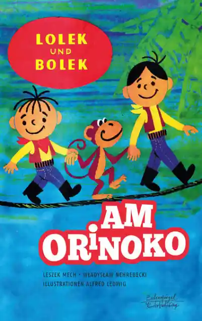 Lolek und Bolek – Am Orinoko