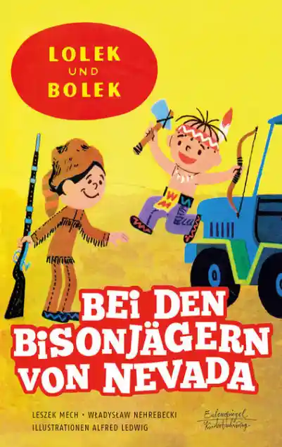 Lolek und Bolek – Bei den Bisonjägern von Nevada