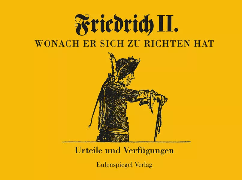 Cover: Friedrich II - Wonach er sich zu richten hat