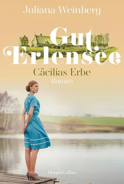 Cover: Gut Erlensee - Cäcilias Erbe