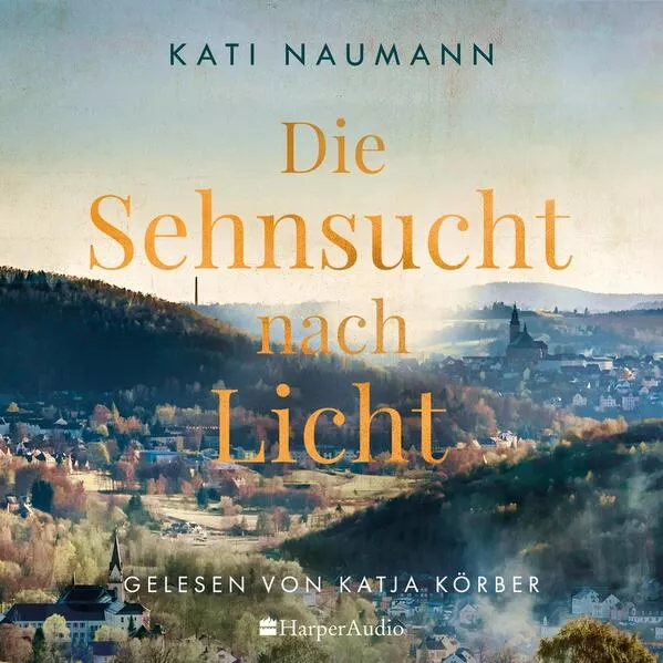 Cover: Die Sehnsucht nach Licht (ungekürzt)