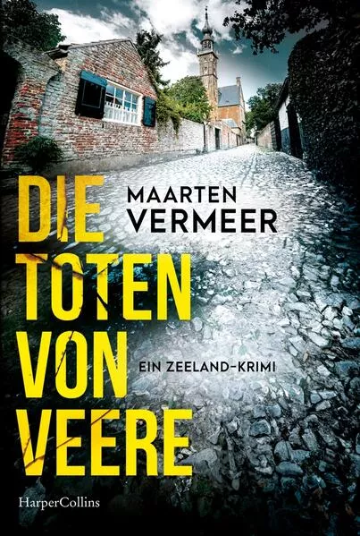 Cover: Die Toten von Veere. Ein Zeeland-Krimi
