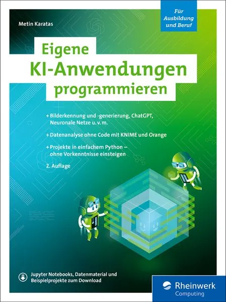 Cover: Eigene KI-Anwendungen programmieren