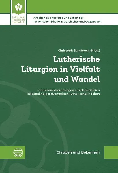 Cover: Lutherische Liturgien in Vielfalt und Wandel