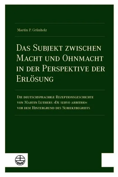 Cover: Das Subjekt zwischen Macht und Ohnmacht in der Perspektive der Erlösung