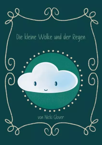 Cover: Die kleine Wolke und der Regen