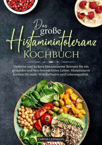 Cover: Das große Histaminintoleranz Kochbuch
