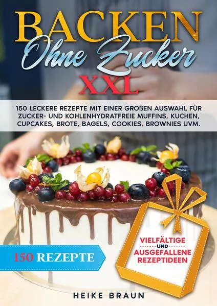 Cover: Backen ohne Zucker XXL
