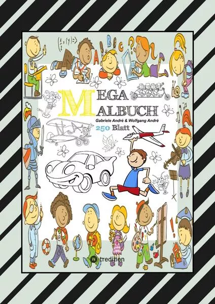 Cover: MIX MEGA MALBUCH - LUSTIGE AUSMALMOTIVE - FIGUREN - TIERE - FAHRZEUGE - KUCHEN - FRÜCHTE - HÄUSER - PFLANZEN