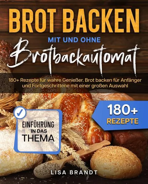 Cover: Brot backen mit und ohne Brotbackautomat