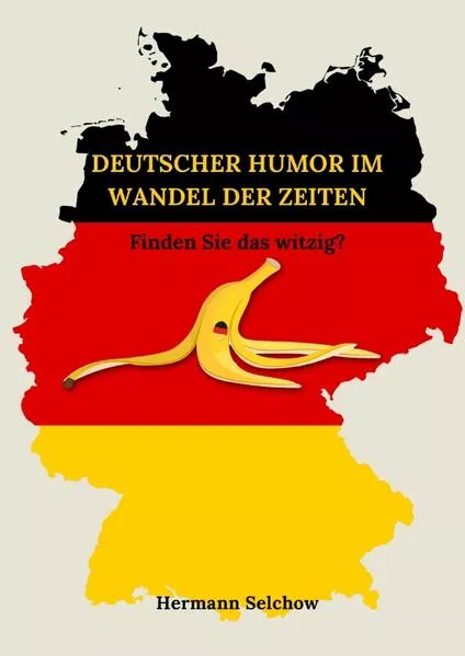 Cover: Deutscher Humor im Wandel der Zeiten