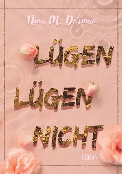 Cover: Lügen lügen nicht