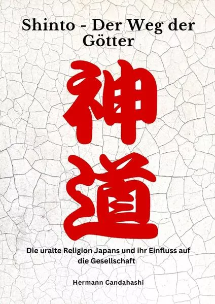 Cover: Shinto: Der Weg der Götter