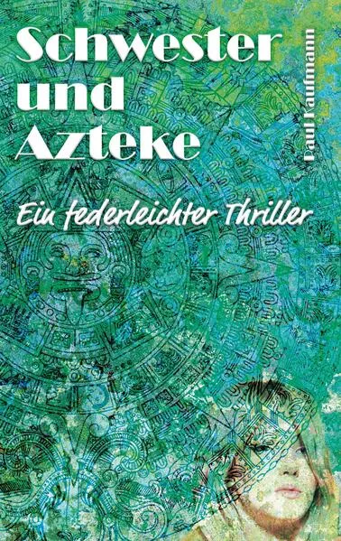 Cover: Schwester und Azteke