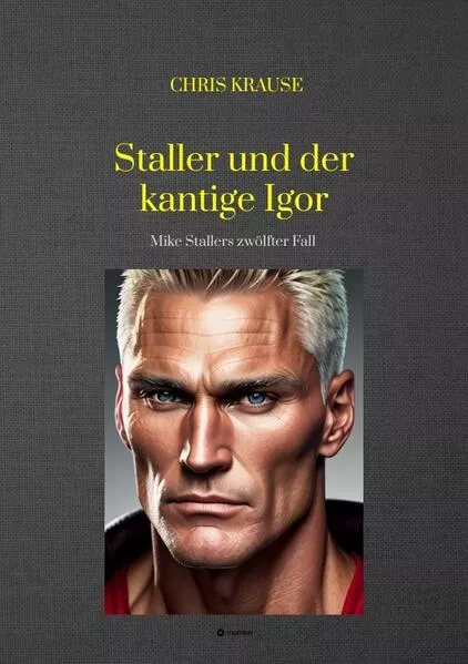 Cover: Staller und der kantige Igor
