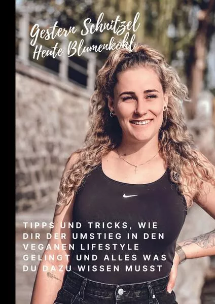 Cover: Gestern Schnitzel - Heute Blumenkohl