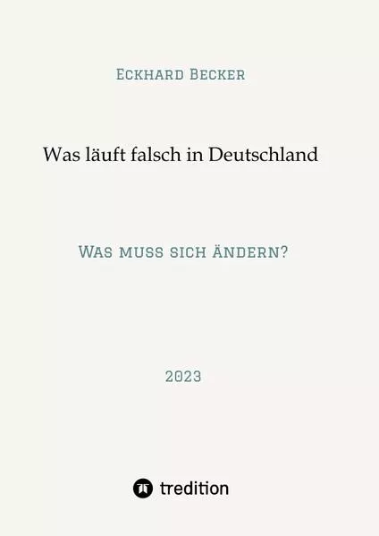 Cover: Wer macht was falsch in Deutschland?