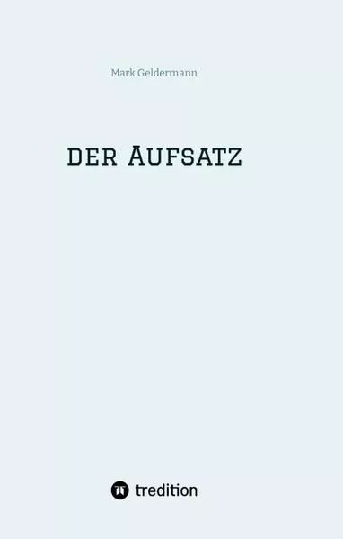 Der Aufsatz</a>