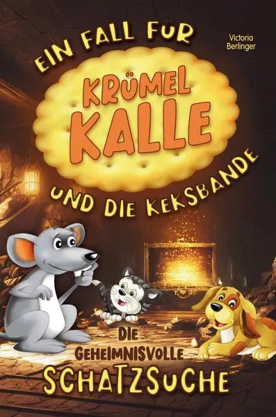 Cover: Die geheimnisvolle Schatzsuche - Ein Fall für Krümel Kalle und die Keksbande