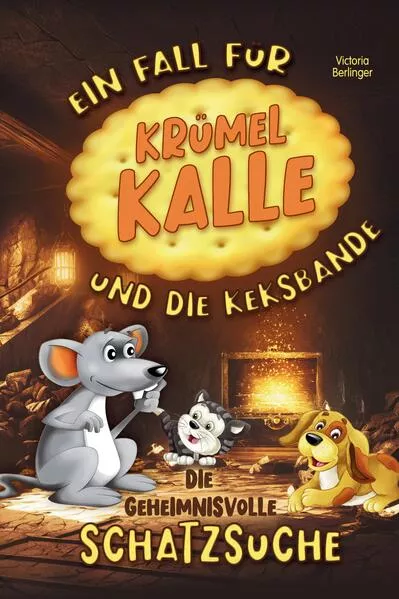 Die geheimnisvolle Schatzsuche - Ein Fall für Krümel Kalle und die Keksbande</a>