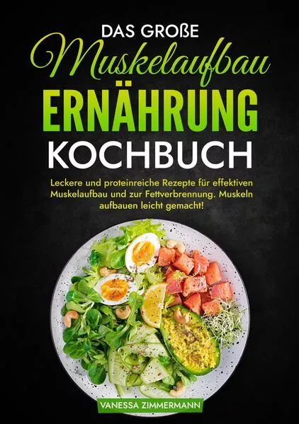 Cover: Das große Muskelaufbau Ernährung Kochbuch