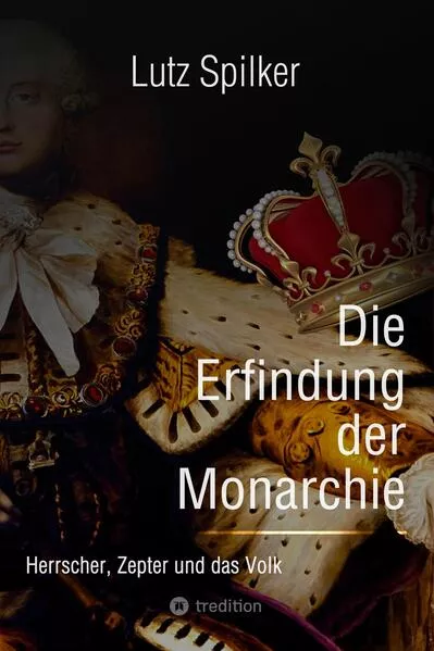 Die Erfindung der Monarchie</a>