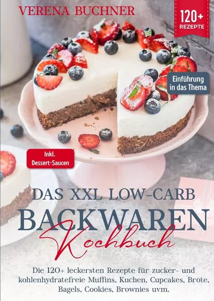 Cover: Das XXL Low-Carb Backwaren Kochbuch