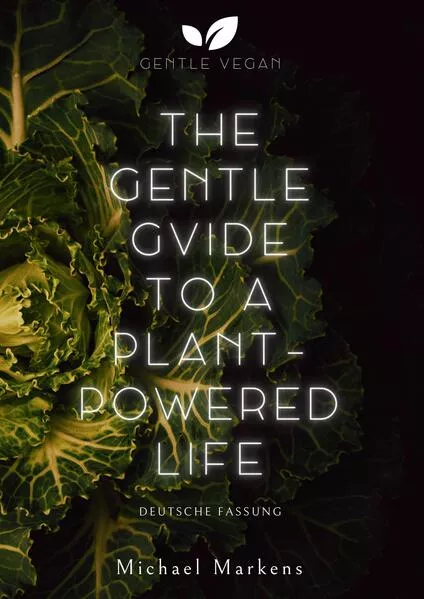 The Gentle Guide to a Plant-Powered Life</a>