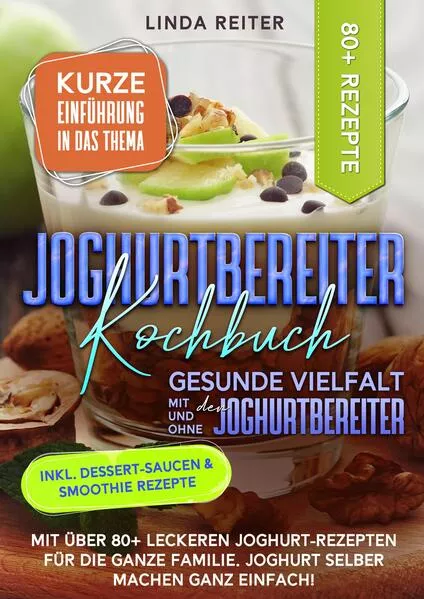 Cover: Joghurtbereiter Kochbuch – Gesunde Vielfalt mit und ohne den Joghurtbereiter