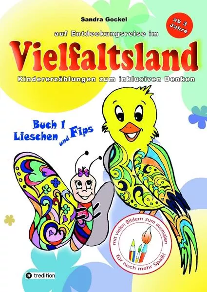 Cover: Auf Entdeckungsreise in Vielfaltsland - Lischen und Fips- Eine herzerwärmenden Geschichte über Vorurteile und Inklusion