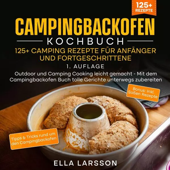 Cover: Campingbackofen Kochbuch – 125+ Camping Rezepte für Anfänger und Fortgeschrittene
