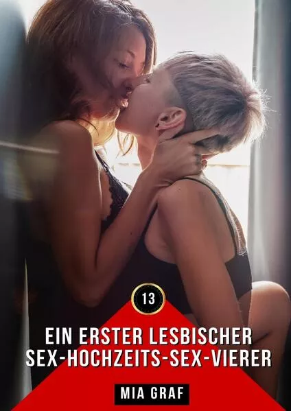 Cover: Ein erster lesbischer Sex-Hochzeits-Sex-Vierer