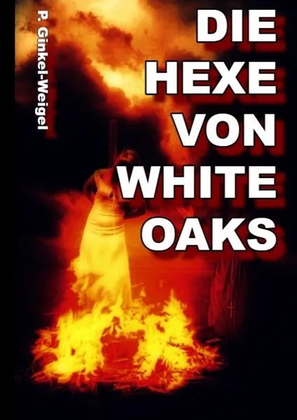 Cover: Die Hexe von White-Oaks