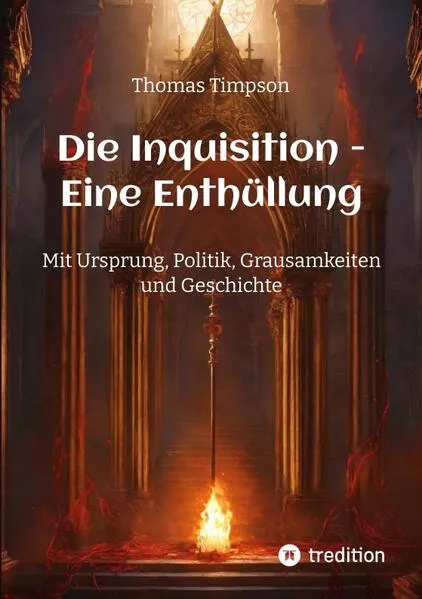 Cover: Die Inquisition - Eine Enthüllung