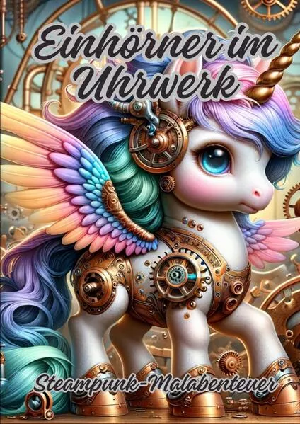 Cover: Einhörner im Uhrwerk