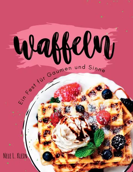 Cover: Waffeln Rezeptbuch