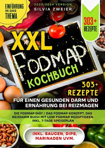 Cover: XXL FODMAP Kochbuch – 303+ Rezepte für einen gesunden Darm und Ernährung bei Reizmagen