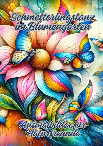 Cover: Schmetterlingstanz im Blumengarten