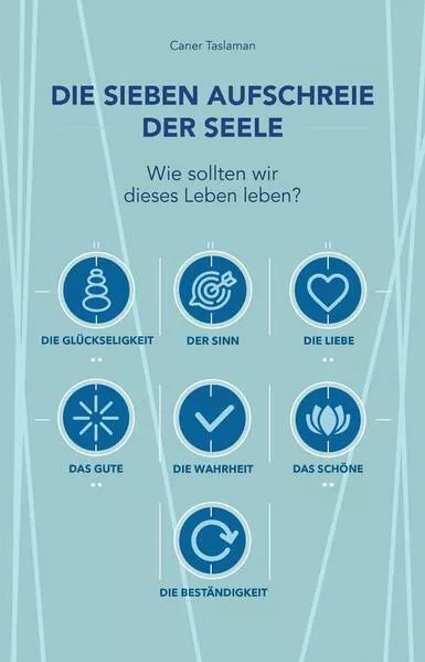 Cover: Die sieben Aufschreie der Seele