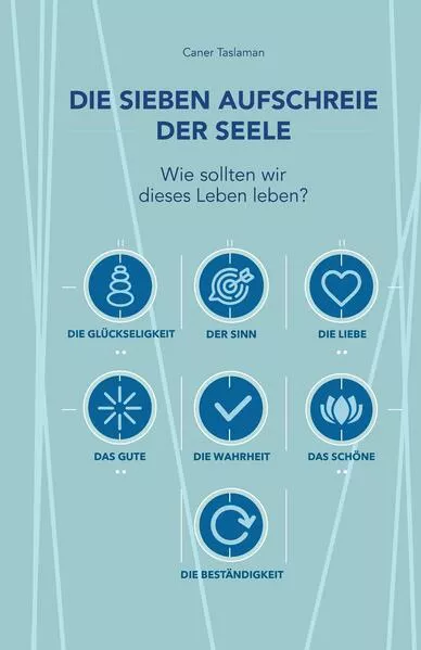 Die sieben Aufschreie der Seele