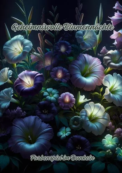 Cover: Geheimnisvolle Blumennächte