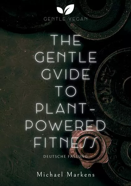 The Gentle Guide to Plant-Powered Fitness</a>