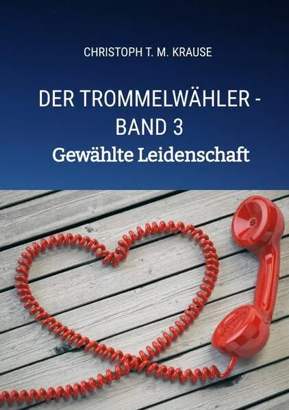 Cover: Der Trommelwähler - Band 3