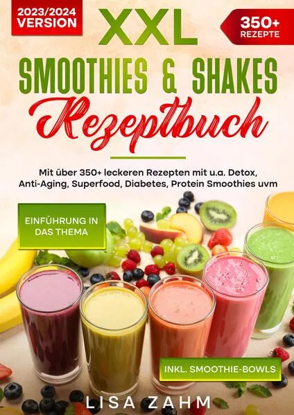 Cover: XXL Smoothies & Shakes Rezeptbuch