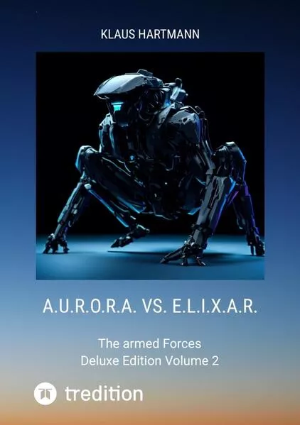 Cover: A.U.R.O.R.A. vs. E.L.I.X.A.R. Deluxe Edition Volume 2