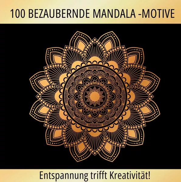 Mandalas zum Träumen: 100 inspirierende Motive für Ruhe und Kreativität!</a>