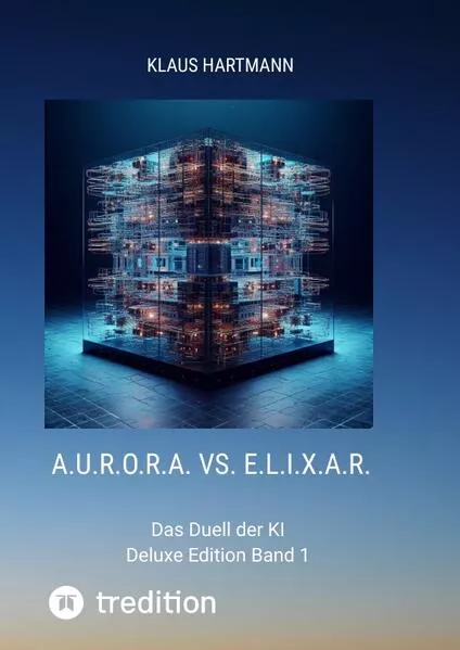 Cover: A.U.R.O.R.A. vs. E.L.I.X.A.R. Deluxe Edition Band 1
