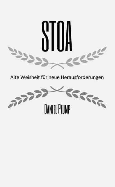 Cover: Stoa Alte Weisheit für neue Herausforderungen