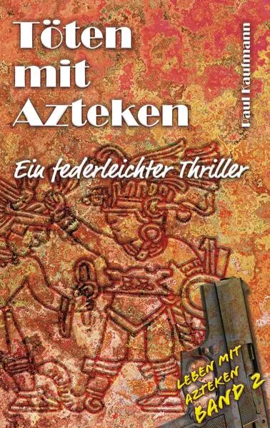 Cover: Töten mit Azteken