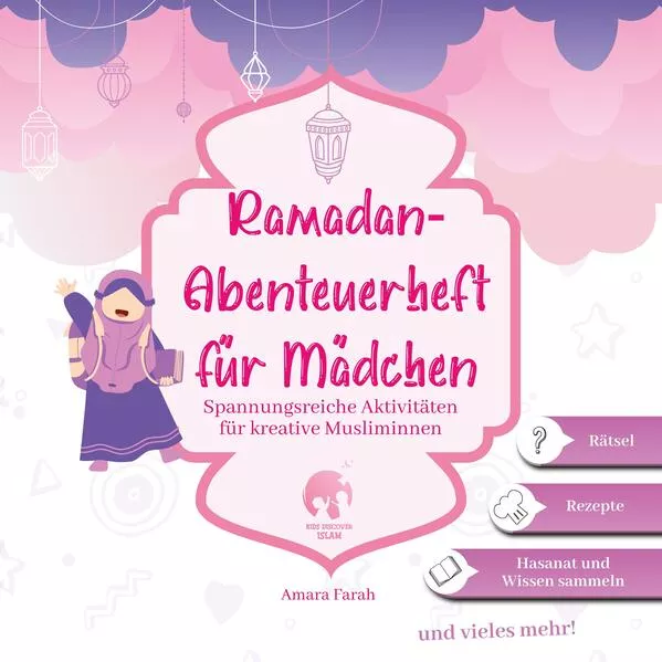 Cover: Ramadan-Abenteuerheft für Mädchen | Ramadan Aktivitätenheft | Islamische Kinderbücher | Ramadan Bücher